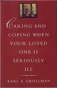 book_CaringAndCopyingWhenYourLovdOneIsSeriouslyIll